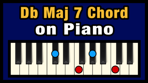 Dbmaj7 Piano Chord