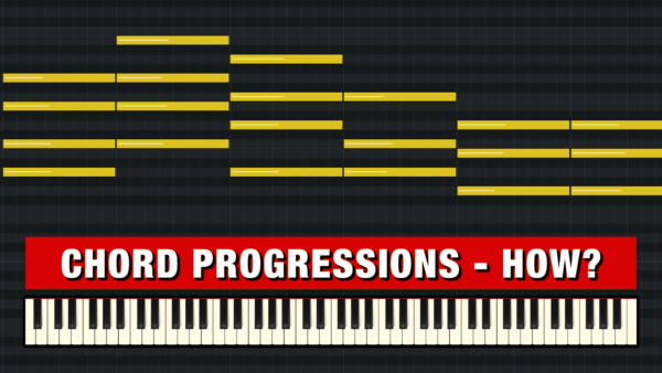 How to write Chord Progressions (Guide)