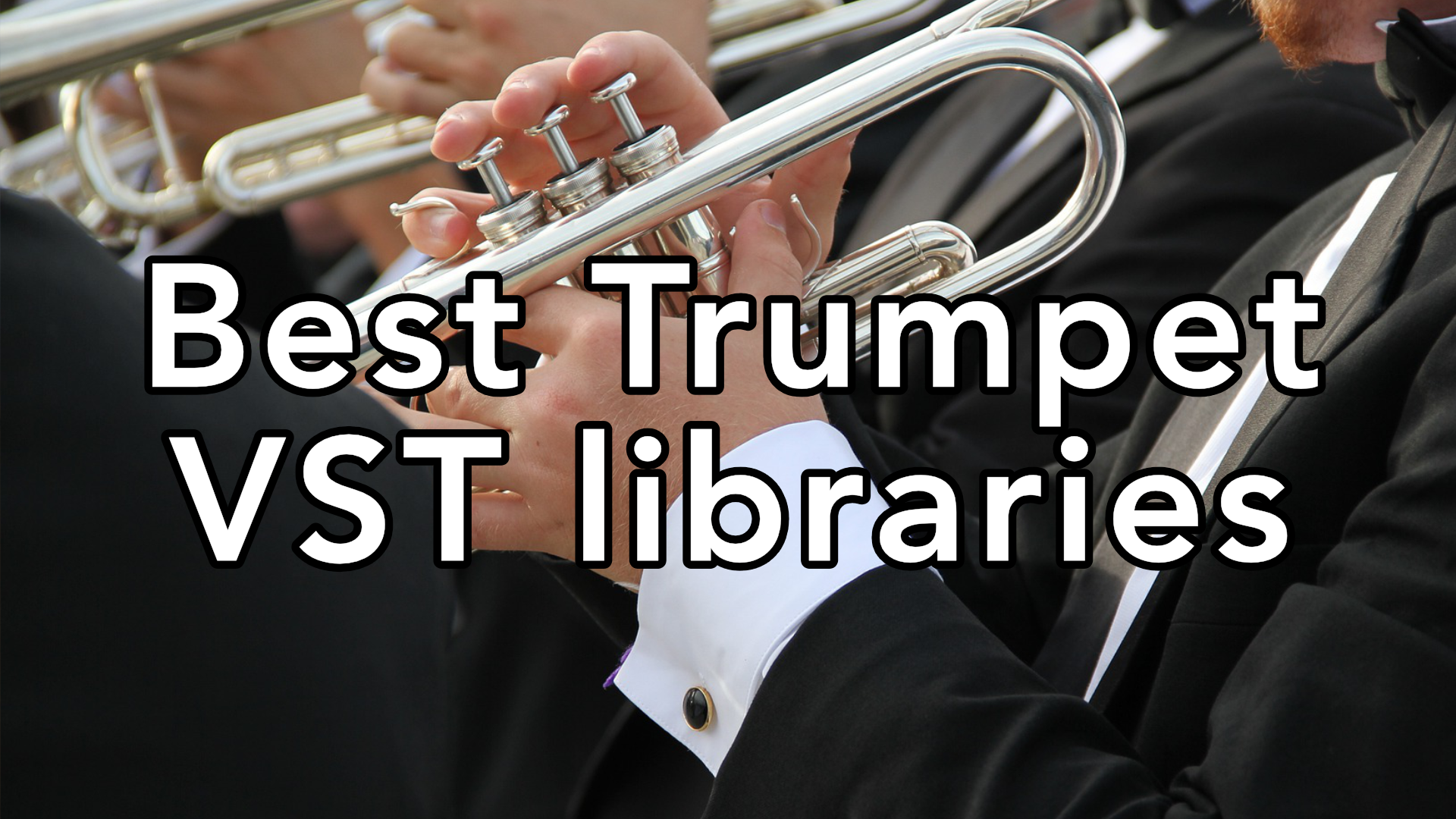 Best Trumpet VST Libraries