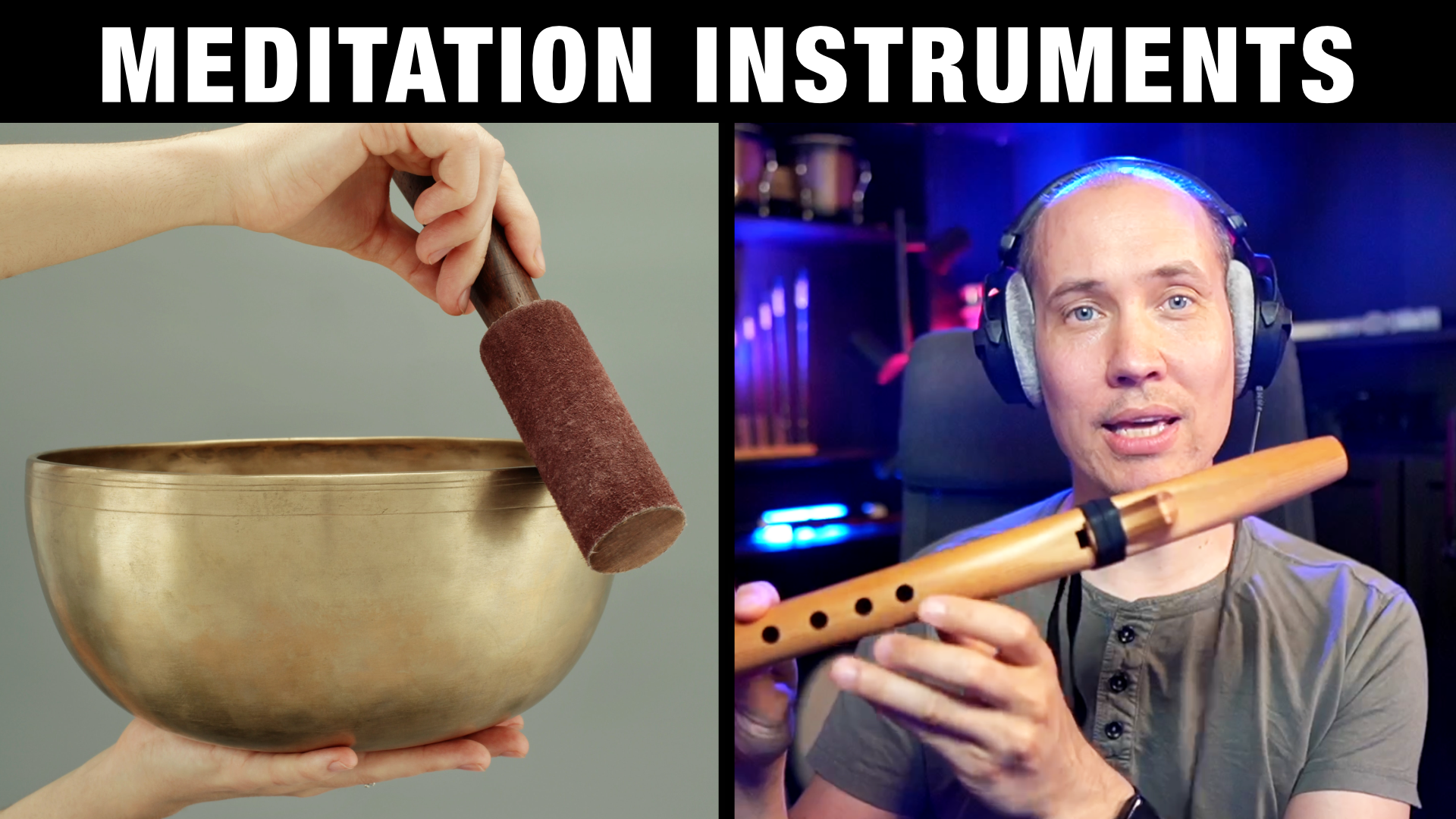 Music Instruments for Meditation and Healing