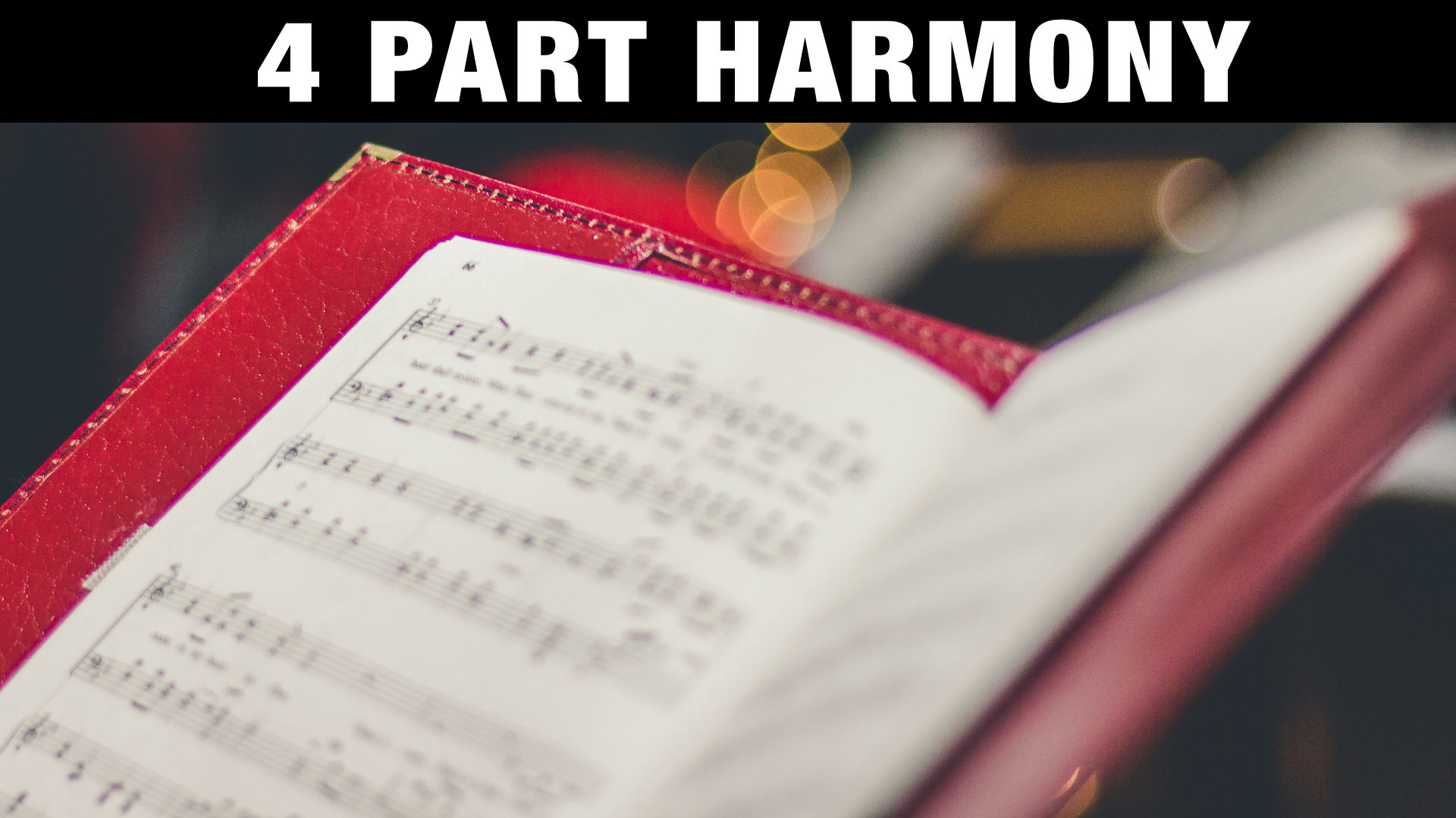SATB - 4 Part Harmony