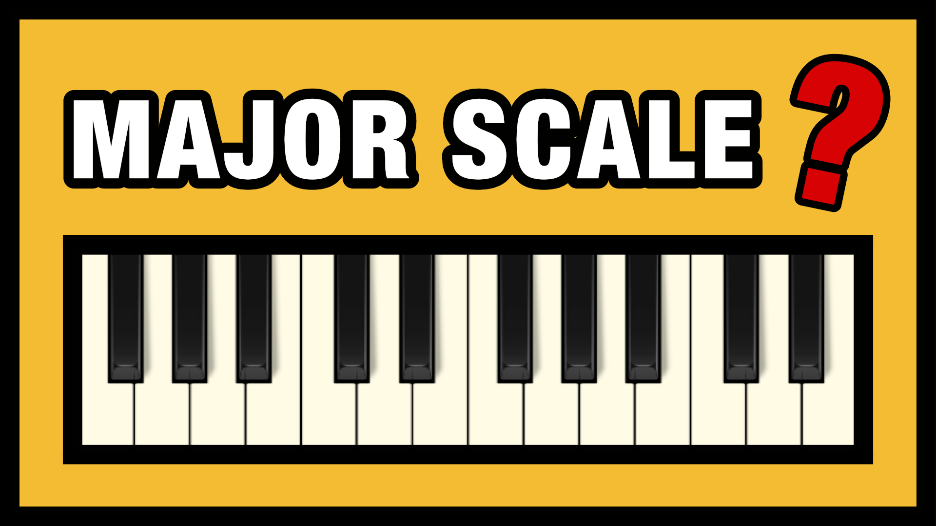 The Major Scale on Piano (Free Chart + Pictures) – Professional Composers