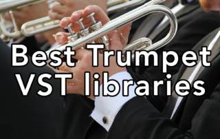 Best Trumpet VST Libraries