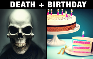 Happy Birthday - But it's Death