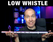 Low Whistle - Quick Guide for Beginners