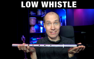 Low Whistle - Quick Guide for Beginners