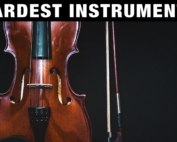 Most Difficult Music Instruments to Learn