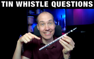 Tin Whistle Questions